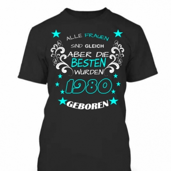 Preview: Alle Frauen sind gleich aber die besten wurden (Jahr X) geboren