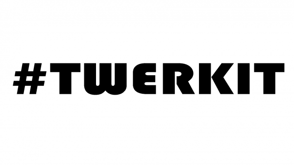 #TWERKIT