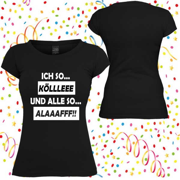 Ich so Köllleee Ihr so Alaaafff